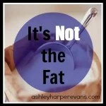 TOTW Tuesday: It’s Not the Fat