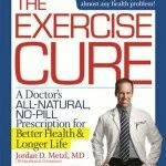 Work It Out Wednesday: Exercise is the Best Medicine – The Exercise Cure